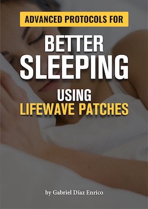 Lifewave Patches Better Sleeping Book - Advanced Protocols For Better Sleeping Section - Better Sleeping Using Lifewave Patches