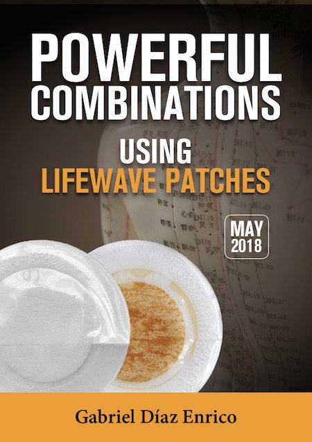 BOOK 6 - POWERFUL COMBINATIONS USING LIFEWAVE PATCHES - MAY 2018